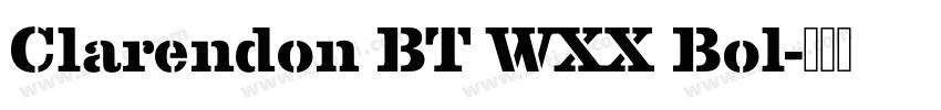 Clarendon BT WXX Bol字体转换